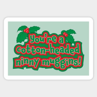 Cotton-Headed Ninny Muggins Sticker